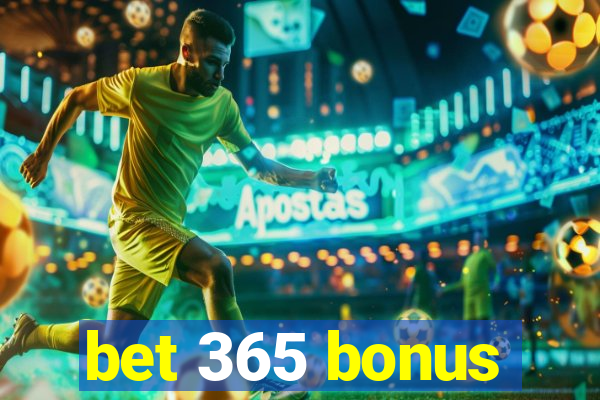 bet 365 bonus